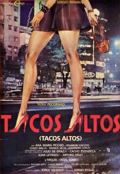 Смотреть фильм Высокие каблуки / Tacos altos (1985) онлайн в хорошем качестве SATRip