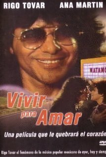 Смотреть фильм Vivir para amar (1980) онлайн в хорошем качестве SATRip