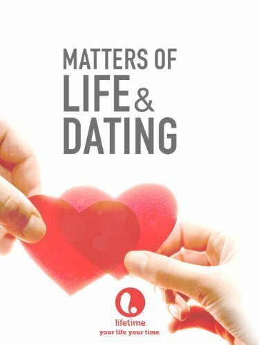 Смотреть фильм Вопрос жизни и свидания / Matters of Life & Dating (2007) онлайн в хорошем качестве HDRip