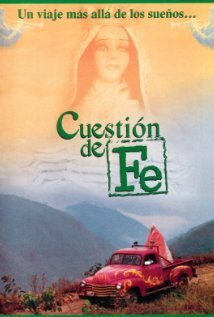 Смотреть фильм Вопросы веры / Cuestión de fe (1995) онлайн в хорошем качестве HDRip