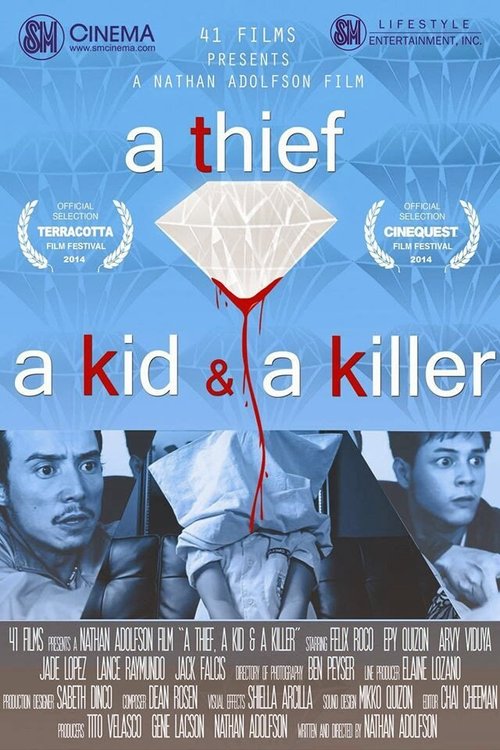 Смотреть фильм Вор, ребёнок и убийца / A Thief, a Kid & a Killer (2014) онлайн в хорошем качестве HDRip