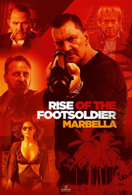 Восхождение пехотинца: Марбелья / Rise of the Footsoldier: Marbella
