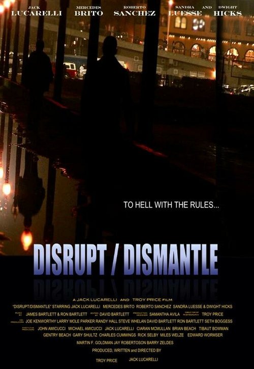 Смотреть фильм Война картелей / Disrupt/Dismantle (2010) онлайн в хорошем качестве HDRip