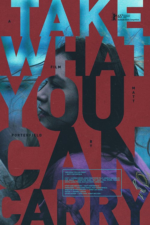 Смотреть фильм Возьми то, что сможешь унести / Take What You Can Carry (2015) онлайн в хорошем качестве HDRip
