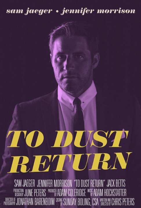 Смотреть фильм Возвращение к праху / To Dust Return (2015) онлайн 