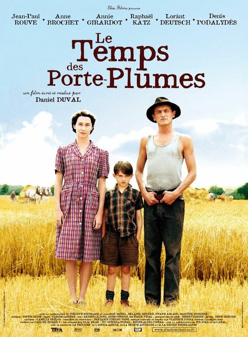 Смотреть фильм Время перьевых ручек / Le temps des porte-plumes (2006) онлайн в хорошем качестве HDRip