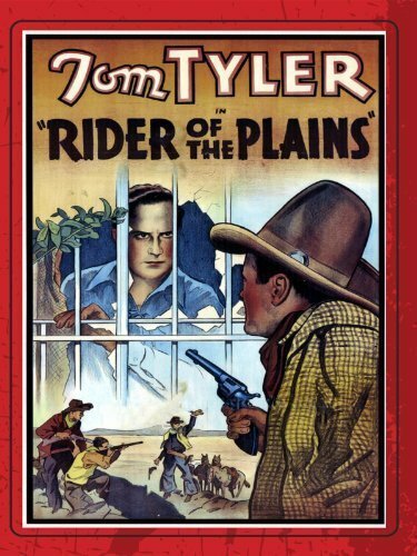 Смотреть фильм Всадник равнин / Rider of the Plains (1931) онлайн в хорошем качестве SATRip