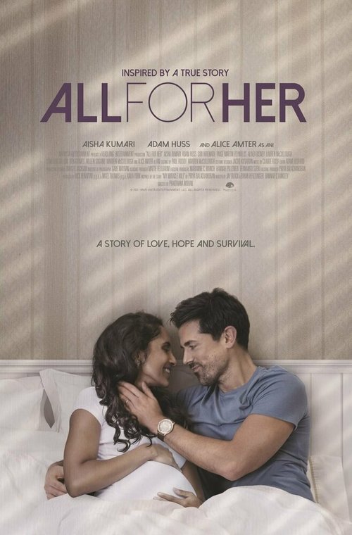 Смотреть фильм Все для нее / All for Her (2021) онлайн в хорошем качестве HDRip