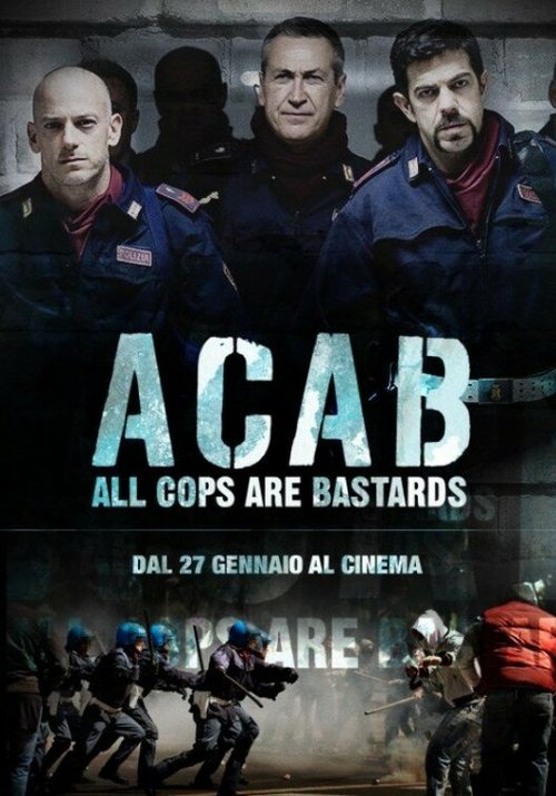 Смотреть фильм Все копы — ублюдки / A.C.A.B. - All Cops Are Bastards (2012) онлайн в хорошем качестве HDRip
