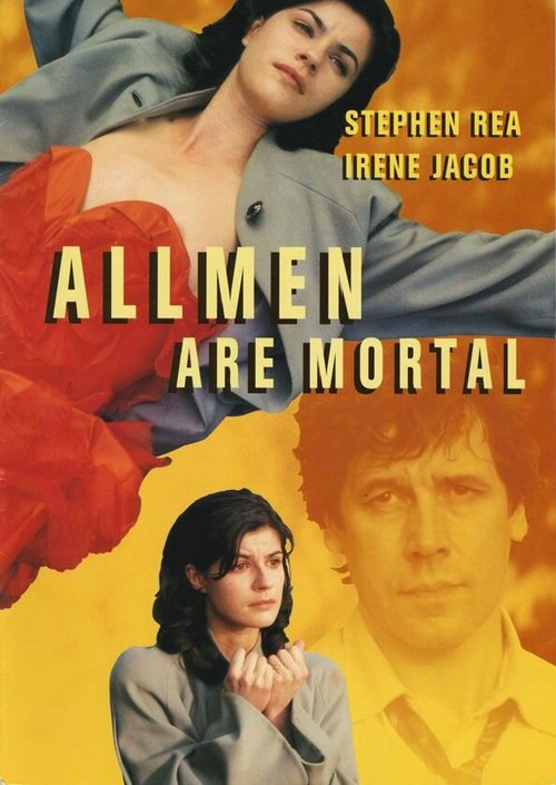Смотреть фильм Все люди смертны / All Men Are Mortal (1995) онлайн в хорошем качестве HDRip