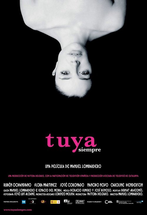 Смотреть фильм Всегда твоя / Tuya siempre (2007) онлайн в хорошем качестве HDRip