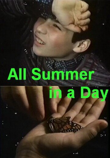 Смотреть фильм Всё лето в один день / All Summer in a Day (1982) онлайн в хорошем качестве SATRip