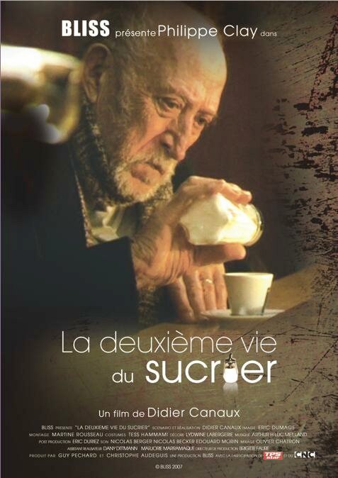Смотреть фильм Вторая жизнь, как сахар / La deuxième vie du sucrier (2007) онлайн 