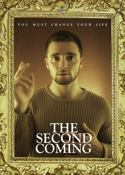 Смотреть фильм Второе пришествие / The Second Coming (2014) онлайн в хорошем качестве HDRip