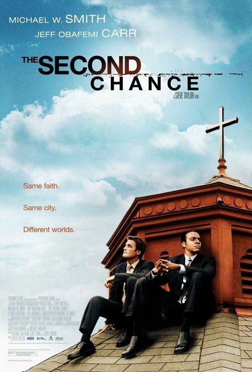 Смотреть фильм Второй шанс / The Second Chance (2006) онлайн в хорошем качестве HDRip