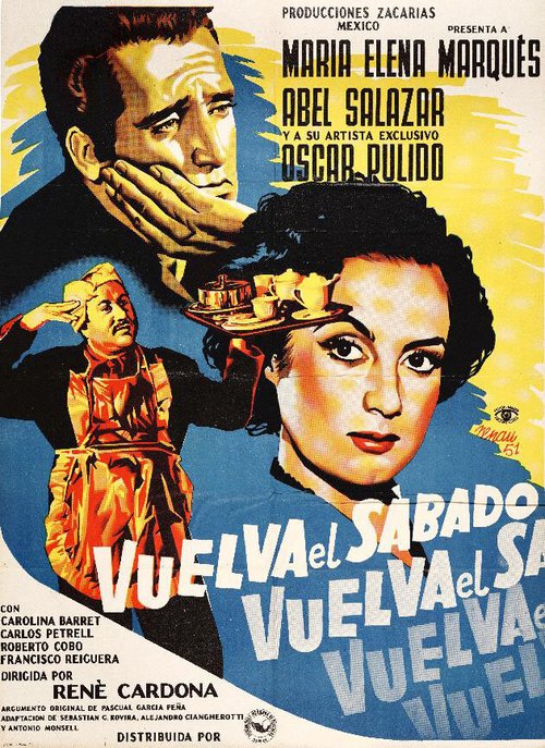 Смотреть фильм Vuelva el sábado (1951) онлайн в хорошем качестве SATRip