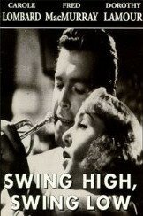 Смотреть фильм Взлеты и падения / Swing High, Swing Low (1937) онлайн в хорошем качестве SATRip