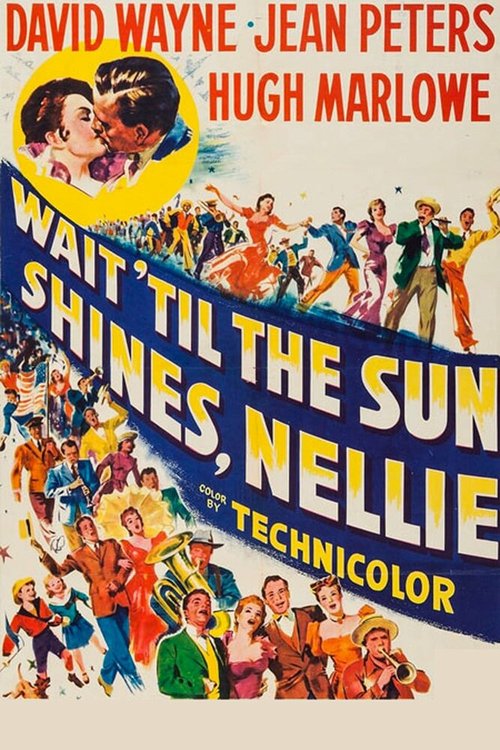 Смотреть фильм Wait Till the Sun Shines, Nellie (1952) онлайн в хорошем качестве SATRip