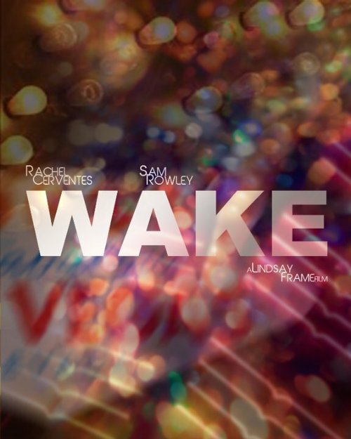 Смотреть фильм Wake  онлайн 