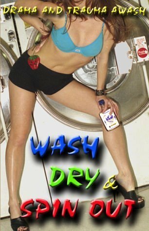 Смотреть фильм Wash Dry and Spin Out (2003) онлайн в хорошем качестве HDRip