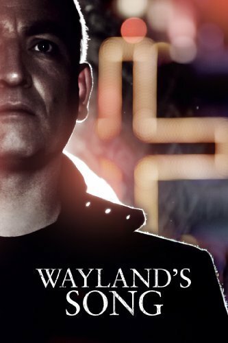 Смотреть фильм Wayland's Song (2013) онлайн в хорошем качестве HDRip