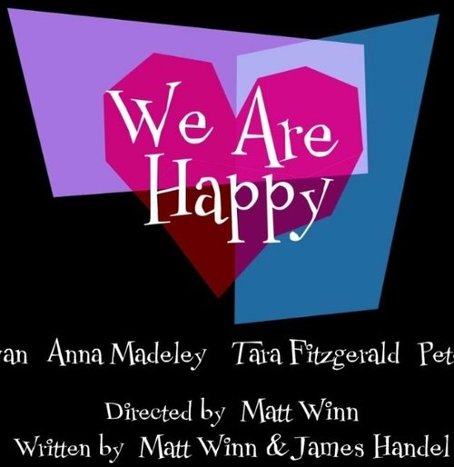 Смотреть фильм We Are Happy (2015) онлайн 