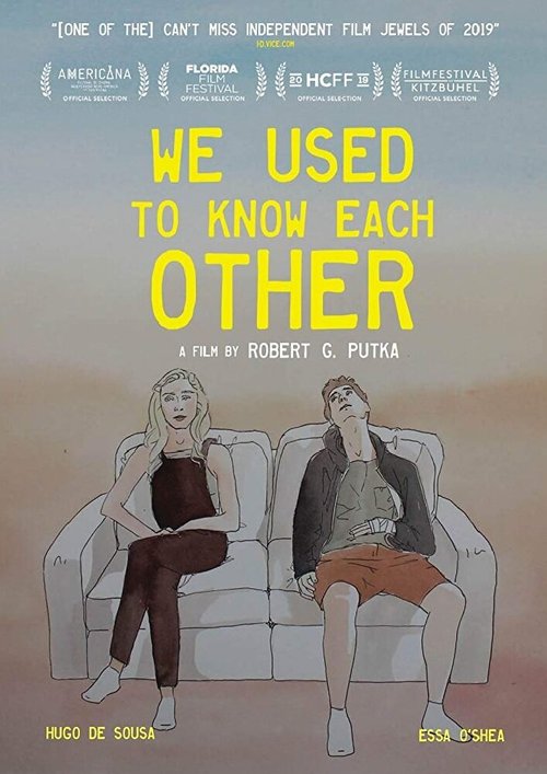 Смотреть фильм We Used To Know Each Other (2019) онлайн в хорошем качестве HDRip