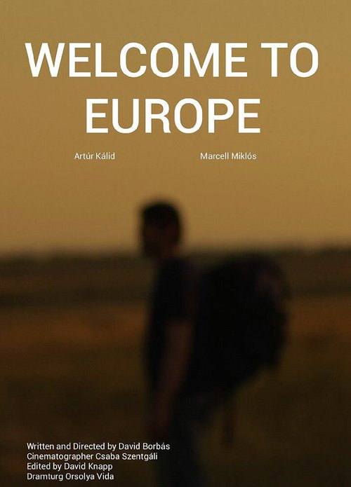 Смотреть фильм Welcome to Europe (2015) онлайн 