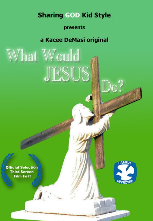 Смотреть фильм What Would Jesus Do? (2008) онлайн 