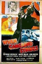 Смотреть фильм When Gangland Strikes (1956) онлайн в хорошем качестве SATRip