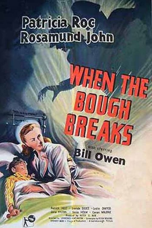 Смотреть фильм When the Bough Breaks (1947) онлайн в хорошем качестве SATRip