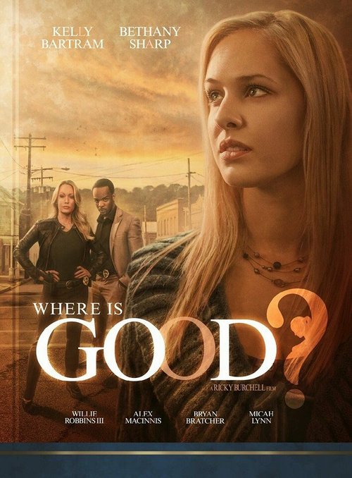 Смотреть фильм Where Is Good? (2015) онлайн в хорошем качестве HDRip