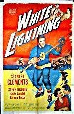 Смотреть фильм White Lightning (1953) онлайн в хорошем качестве SATRip