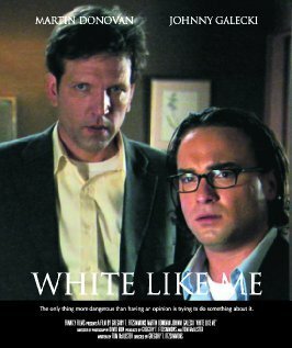 Смотреть фильм White Like Me (2004) онлайн 