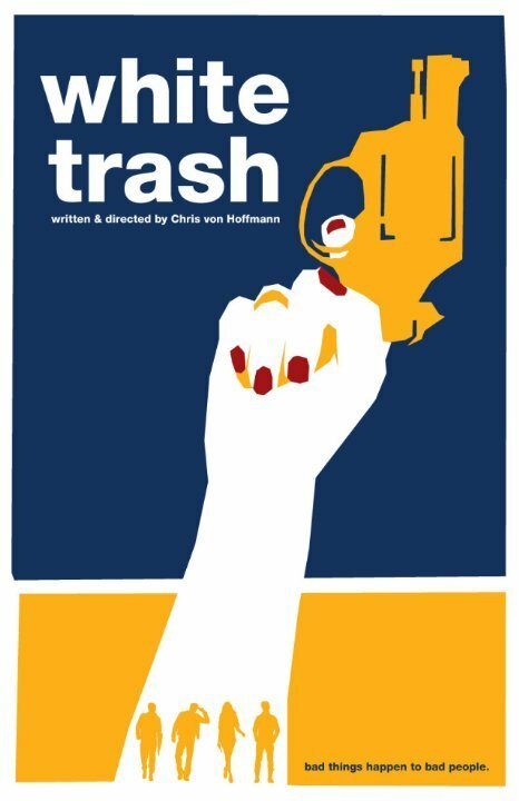 Смотреть фильм White Trash (2014) онлайн 