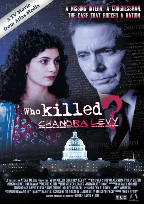 Смотреть фильм Who Killed Chandra Levy? (2011) онлайн 