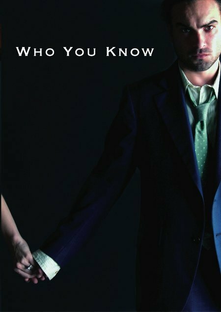 Смотреть фильм Who You Know (2007) онлайн 