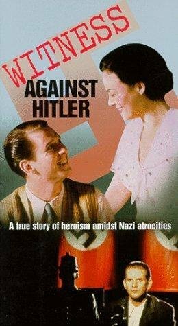 Смотреть фильм Witness Against Hitler (1996) онлайн в хорошем качестве HDRip