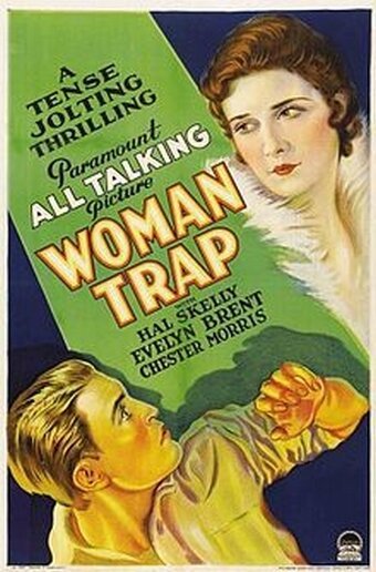 Смотреть фильм Woman Trap (1929) онлайн в хорошем качестве SATRip