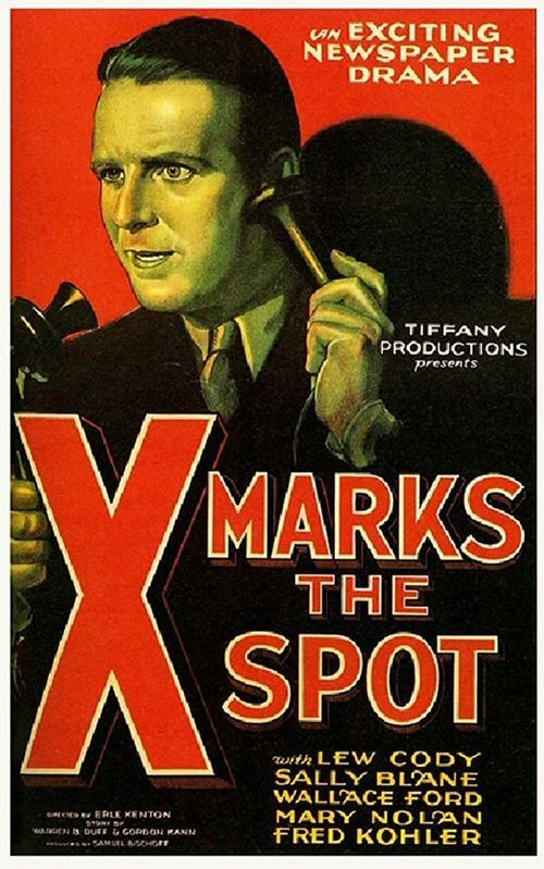 Смотреть фильм X Marks the Spot (1931) онлайн в хорошем качестве SATRip