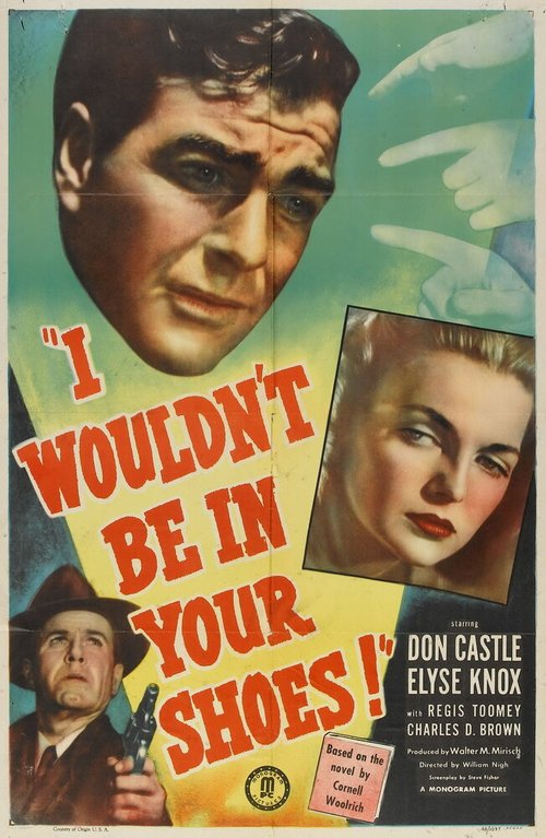 Смотреть фильм Я бы не хотел оказаться в твоей шкуре / I Wouldn't Be in Your Shoes (1948) онлайн в хорошем качестве SATRip