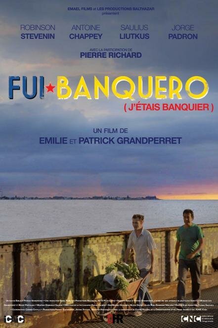 Смотреть фильм Я был банкиром / Fui banquero (2016) онлайн в хорошем качестве CAMRip