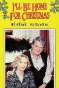 Смотреть фильм Я буду дома на Рождество / I'll Be Home for Christmas (1988) онлайн в хорошем качестве SATRip