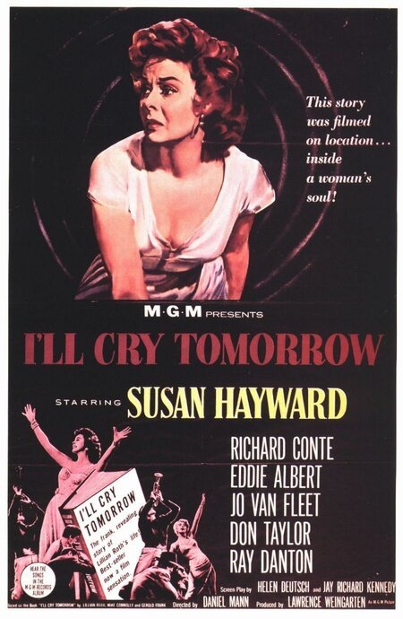 Смотреть фильм Я буду плакать завтра / I'll Cry Tomorrow (1955) онлайн в хорошем качестве SATRip