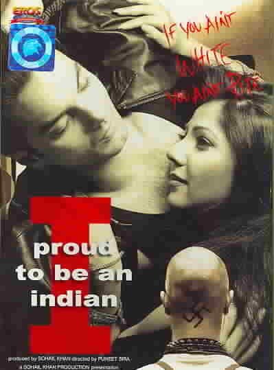 Смотреть фильм Я горжусь быть индийцем / I Proud to Be an Indian (2004) онлайн в хорошем качестве HDRip