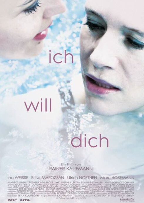 Смотреть фильм Я хочу тебя / Ich will Dich (2014) онлайн в хорошем качестве HDRip