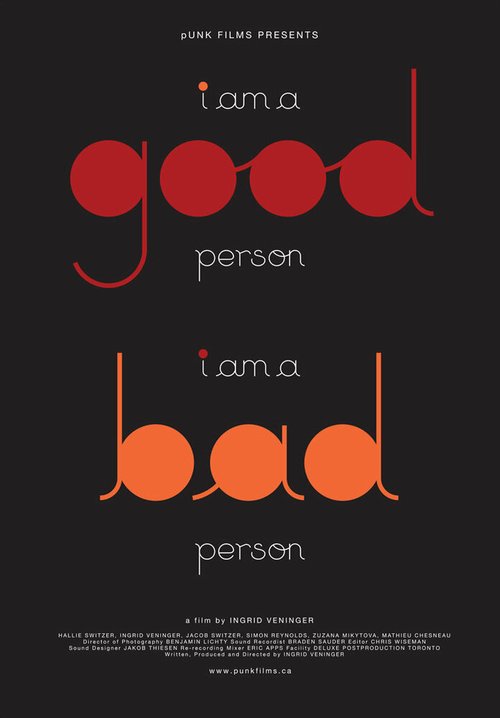 Я хороший человек/Я плохой человек / I am a Good Person/I Am a Bad Person