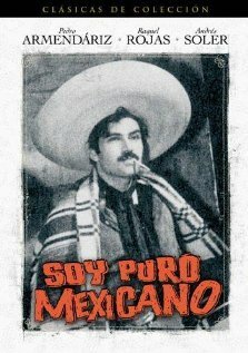 Смотреть фильм Я — настоящий мексиканец / Soy puro mexicano (1942) онлайн в хорошем качестве SATRip