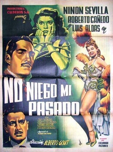 Смотреть фильм Я не отрицаю своё прошлое / No niego mi pasado (1952) онлайн в хорошем качестве SATRip