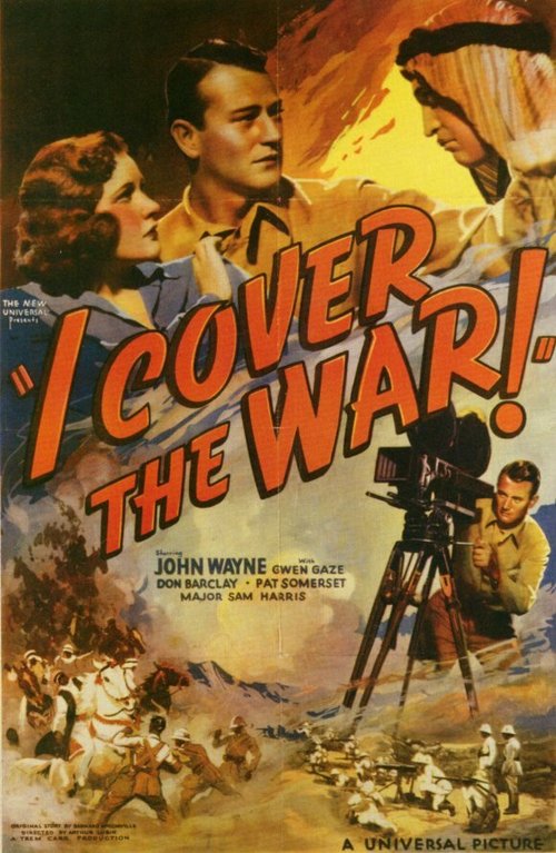 Смотреть фильм Я снимаю войну / I Cover the War! (1937) онлайн в хорошем качестве SATRip